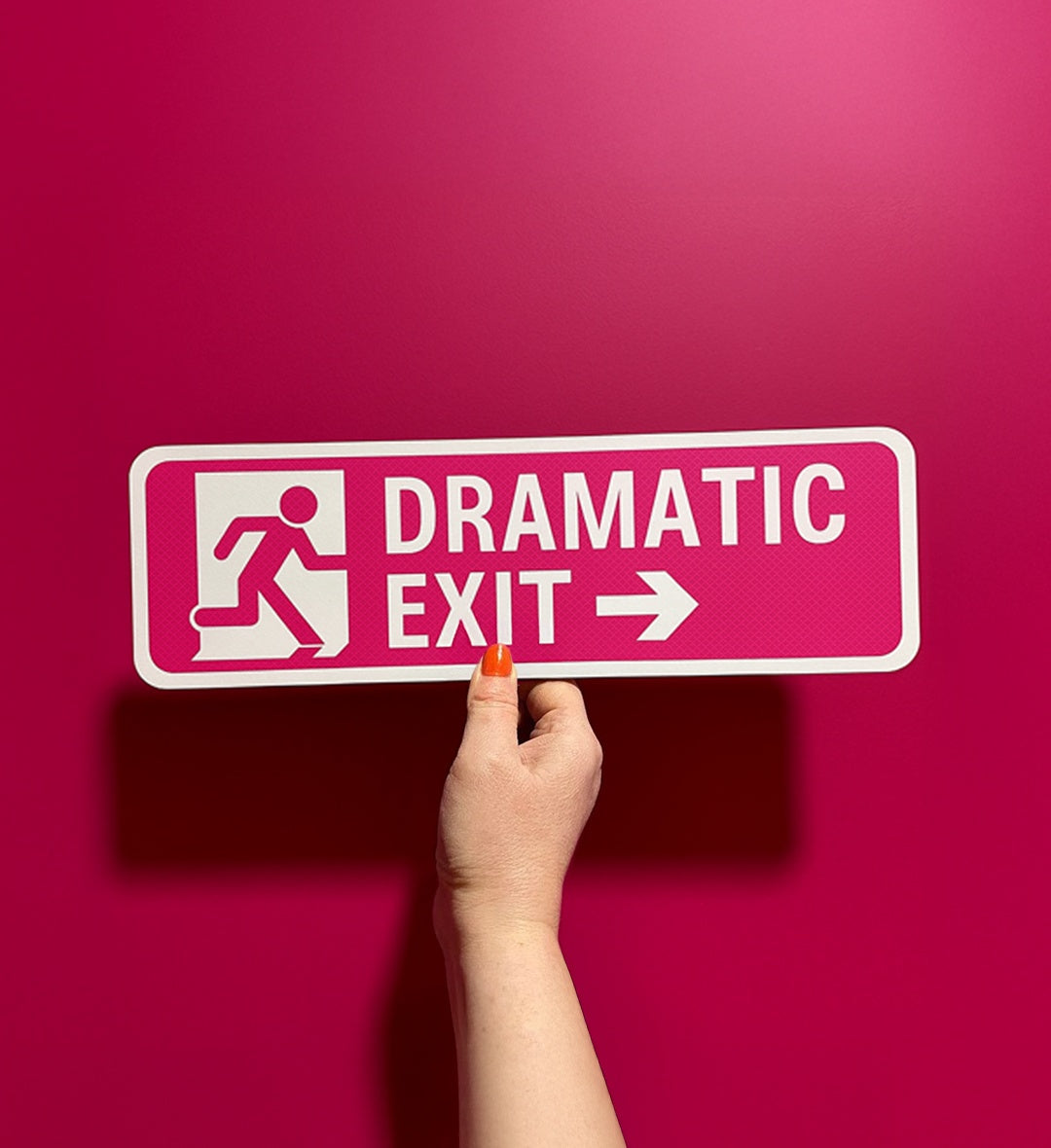 "Dramatic Exit" room sign home decor for Indian homes.